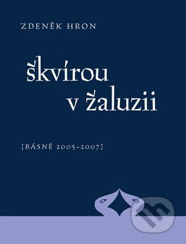 Škvírou v žaluzii - Zdeněk Hron, Dybbuk, 2008