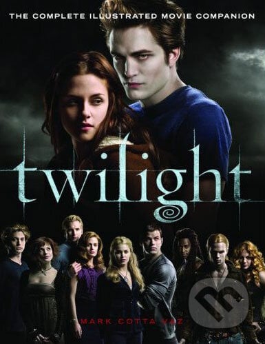 Twilight - The Complete Illustrated Movie Companion (americké vydanie) - Stephenie Meyer, Little, Brown, 2008