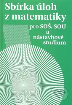 Sbírka úloh z matematiky - Milada Hudcová, Libuše Kubičíková, Spoločnosť Prometheus, 2023