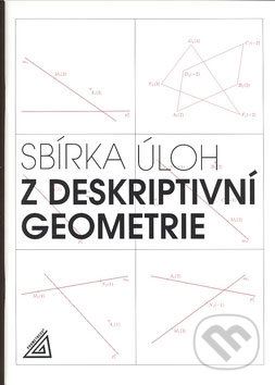 Sbírka úloh z deskriptivní geometrie - E. Maňásková, Spoločnosť Prometheus