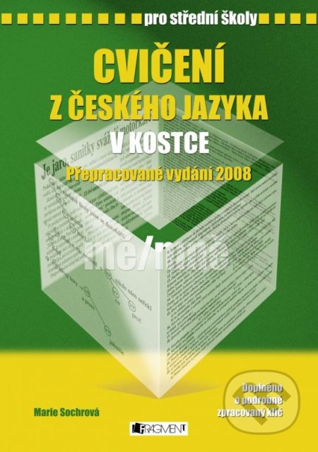 Cvičení z českého jazyka v kostce - Marie Sochrová, Nakladatelství Fragment, 2008