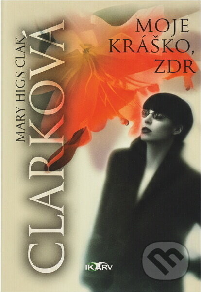 Kniha: Moje kráska spí (Mary Higgins Clark). Alpress, 1997