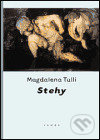 Stehy - Magdalena Tulli, One Woman Press, 2002