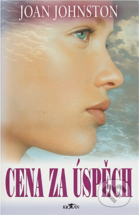 Kniha: Cena za úspěch (Joan Johnston). , 2003