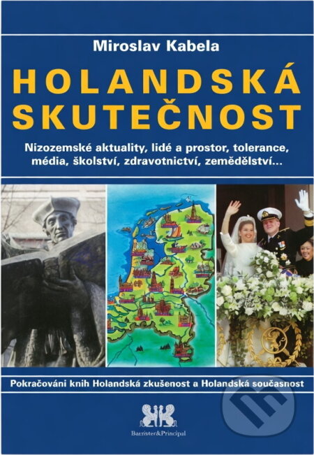 Kniha: Holandská skutečnost (Miroslav Kabela). , 2002