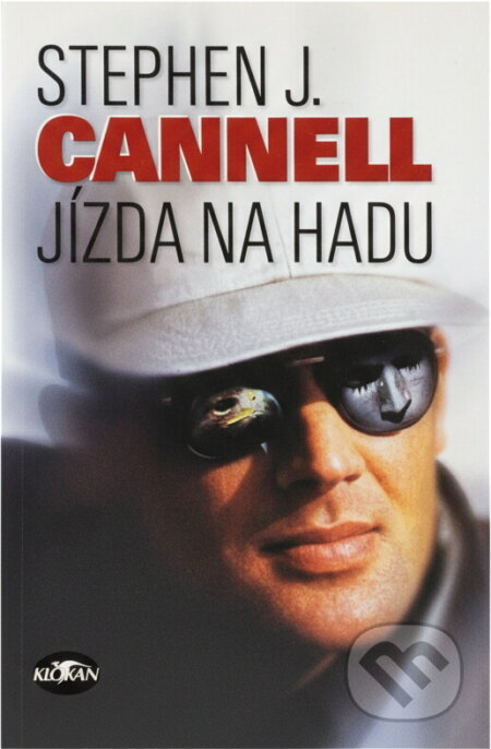 Kniha: Jízda na hadu (Stephen J. Cannell). Alpress