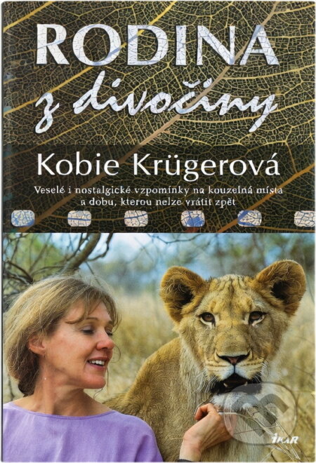 Kniha: Rodina z divočiny (Kobie Krüger). Ikar, 2003