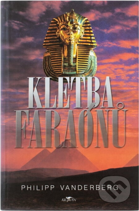 Kniha: Kletba faraónů (Philipp Vandenberg). Alpress, 2001