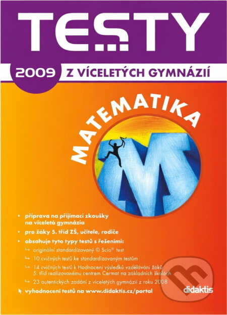 Kniha: Testy z víceletých gymnázií 2009 - matematika [CZ] (Didaktis). Didaktis, 2008