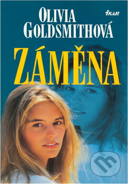 Kniha: Záměna (Olivia Goldsmith). Ikar, 1999