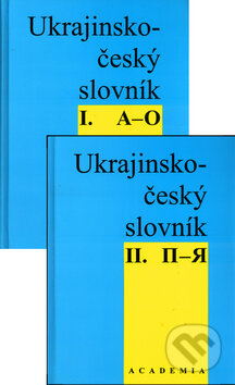 Ukrajinsko-český slovník I.+II. - Andrej Kurimský, Academia, 1996