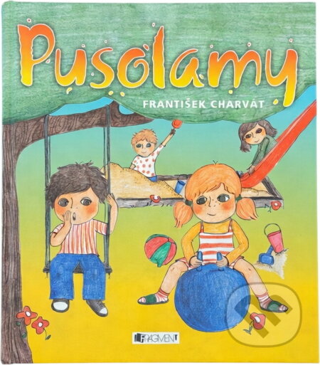 Kniha: Pusolamy (František Charvát). Fragment, 2004