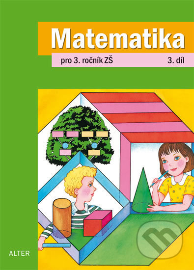 Matematika pro 3. ročník ZŠ - 3. díl, Alter, 2017