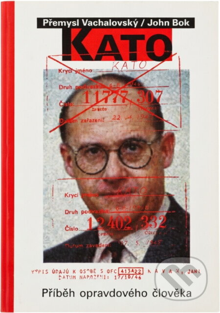Kniha: Kato - příběh opravdového člověka (John Bok a Přemysl Vachalovský). , 2000
