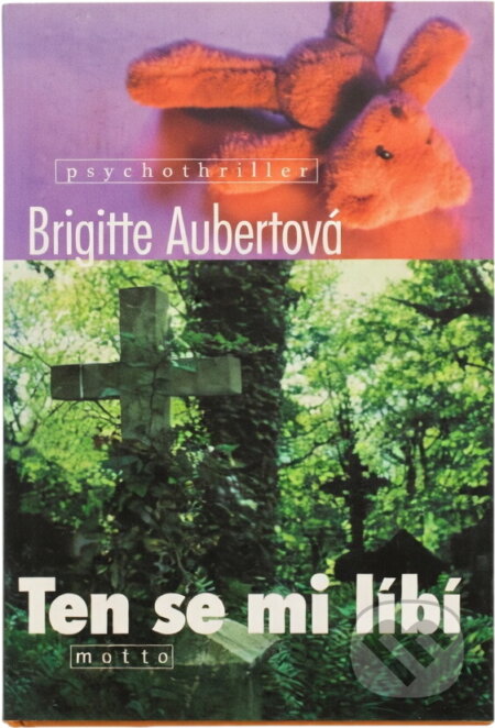 Kniha: Ten se mi líbí (Brigitte Aubert). Motto, 2000