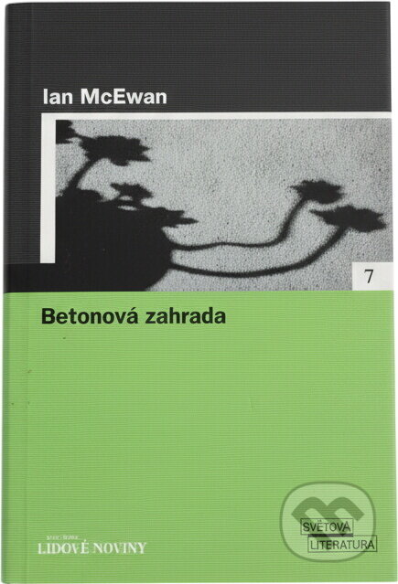 Kniha: Betonová zahrada - LN (Ian McEwan a McEwan Ian). , 2005
