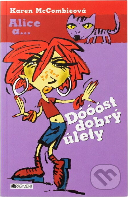 Kniha: Dóóóst dobrý úlety (Karen McCombie). Fragment, 2004