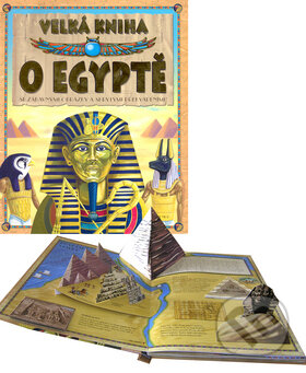 Kniha: Velká kniha o Egyptě (Nakladatelství Junior). Nakladatelství Junior, 2008