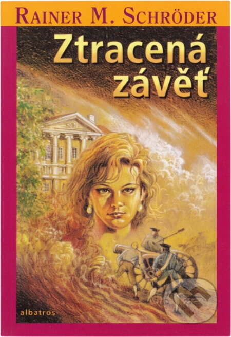 Kniha: Ztracená závěť (Rainer M. Schröder). Albatros SK