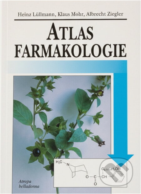 Kniha: Atlas farmakologie (Albrecht Ziegler, Heinz Lüllmann a Klaus Mohr). Grada, 1994
