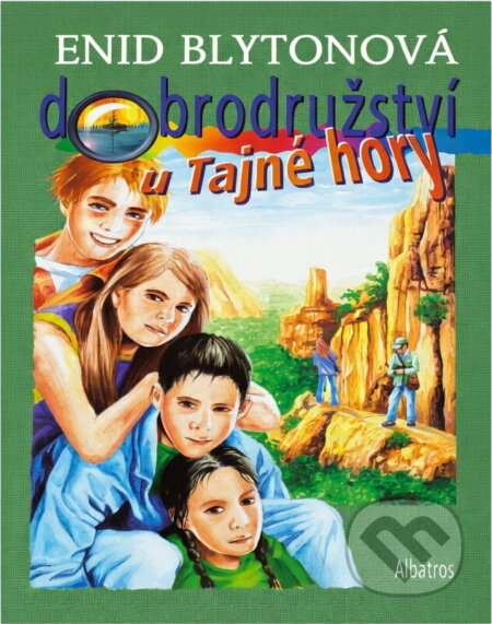 Kniha: Dobrodružství u Tajné hory (Enid Blyton). , 2005