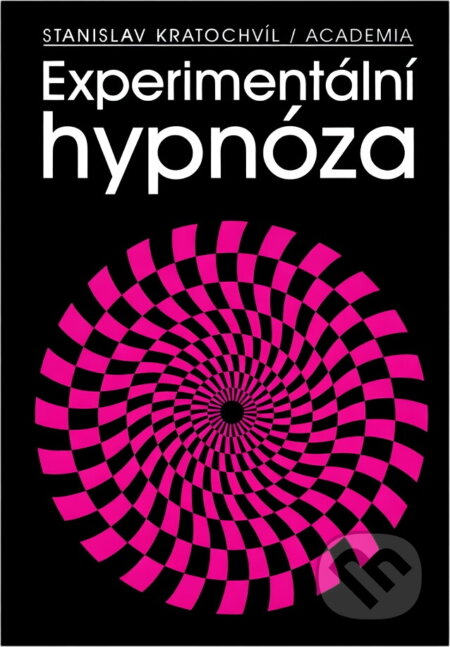 Kniha: Experimentální hypnóza (Stanislava Kratochvíl). Academia, 1999