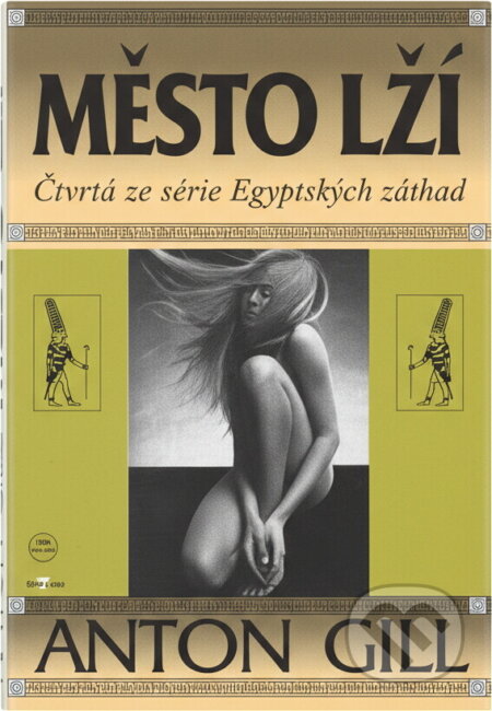 Kniha: Město lží (Anton Gill). Alpress
