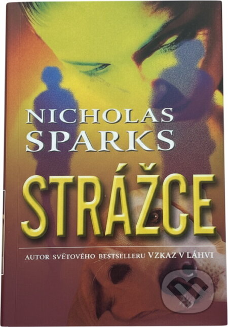 Kniha: Strážce (Nicholas Sparks). , 2002