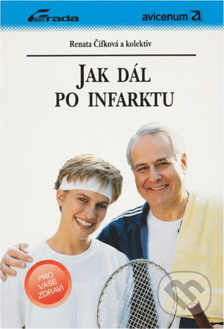 Kniha: Jak dál po infarktu (Renata Cífková). Grada