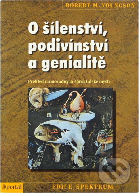 Kniha: O šílenství,podiv.a genialitě (R.M. Youngson). Portál