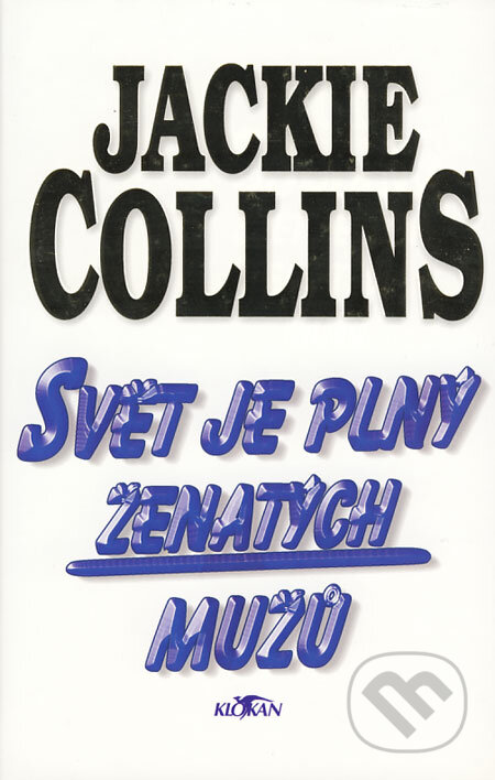 Svět je plný ženatých mužů - Jackie Collins, Alpress, 1998