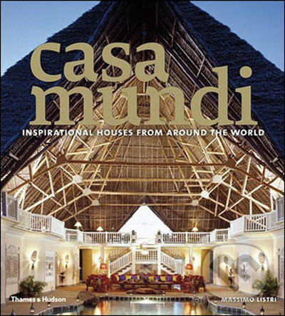 Casa Mundi - Massimo Listi, Nicoletta Del Buono, Thames & Hudson, 2008