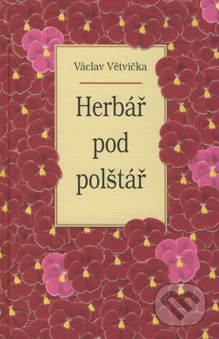 Herbář pod polštář - Václav Větvička, Vašut, 2008