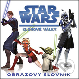 Star Wars: Klonové války (Obrazový slovník), Egmont ČR, 2008