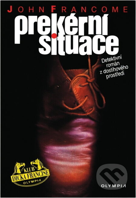 Kniha: Prekérní situace (John Francome). , 2000
