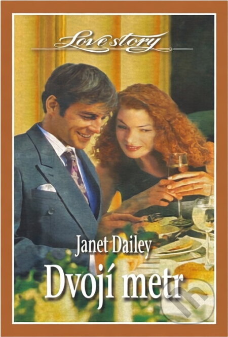Kniha: Dvojí metr (Janet Dailey). , 2002