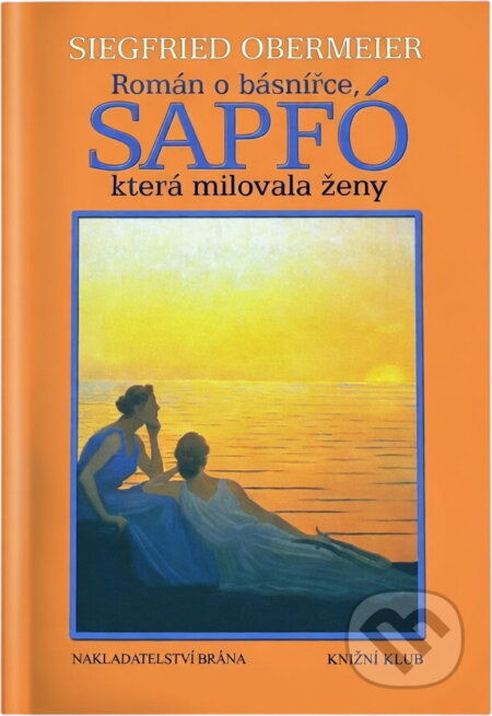 Kniha: Sapfó (Siegfried Obermeier). Brána, 2003