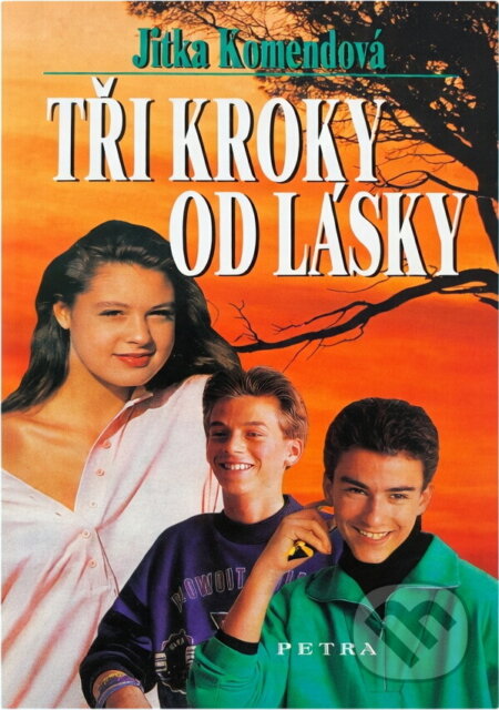 Kniha: Tři kroky od lásky (Jitka Komendová). , 2008