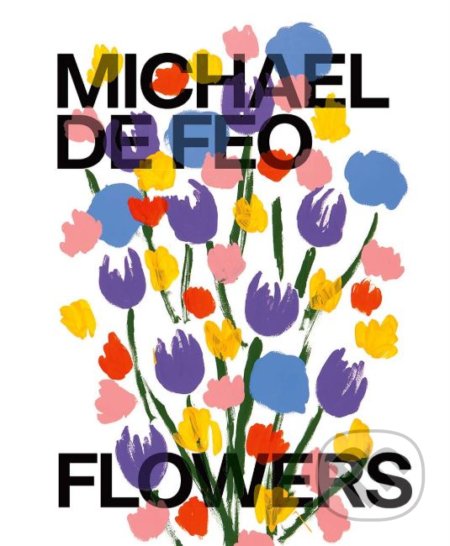 Flowers - Michael De Feo - kniha z kategorie Naučné knihy