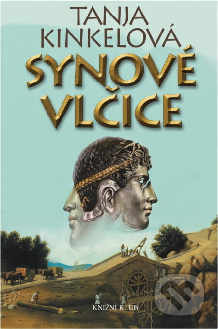 Kniha: Synové vlčice (Tanja Kinkel). Knižní klub, 2004