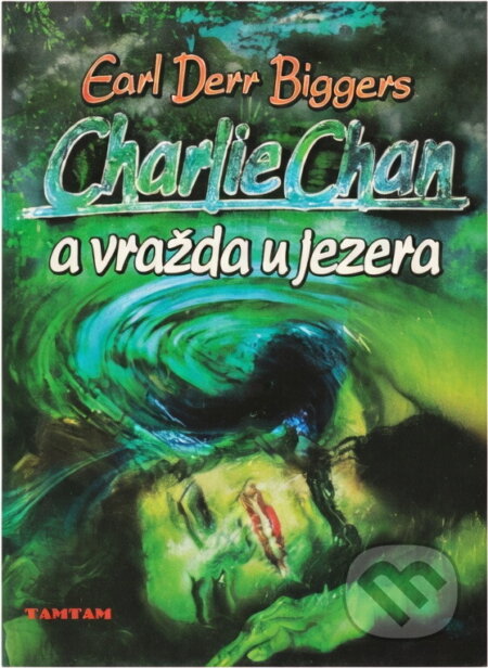 Kniha: Charlie Chan a vražda u jezera (Earl Derr Biggers). TAMTAM, 1998