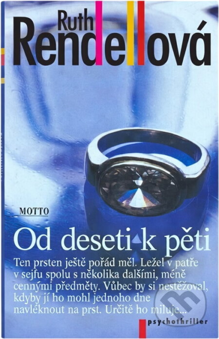 Kniha: Od deseti k pěti (Ruth Rendell). Motto, 1998