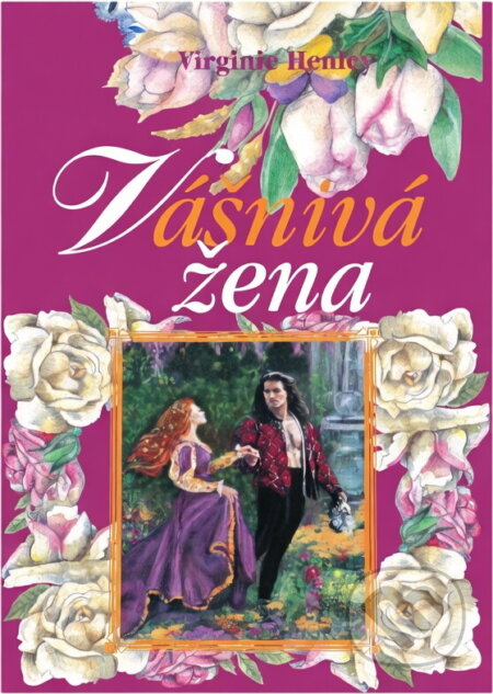 Kniha: Vášnivá žena (Virginia Henley). Ottovo nakladatelství, 2000