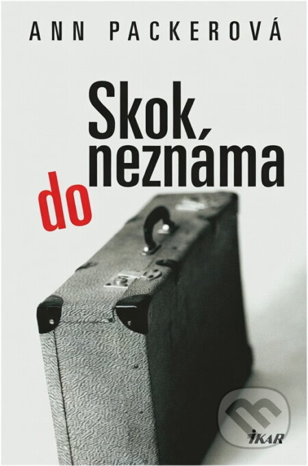 Kniha: Skok do neznáma (Ann Packer). Ikar, 2004