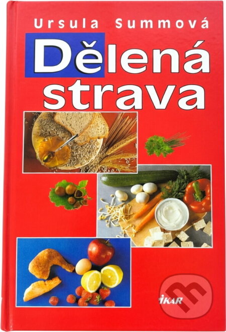 Kniha: Dělená strava (Ursula Summová). Ikar