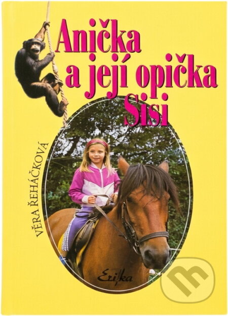 Kniha: Anička a její opička Sisi (Věra Řeháčková). 
