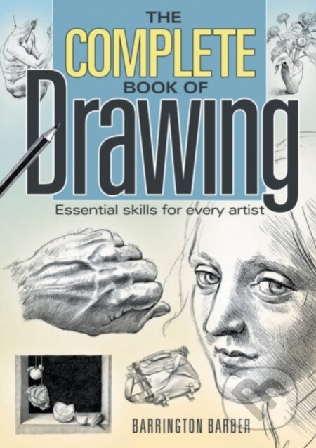 The Complete Book of Drawing (Essential Skills for Every Artist) - kniha z kategorie Teorie umění