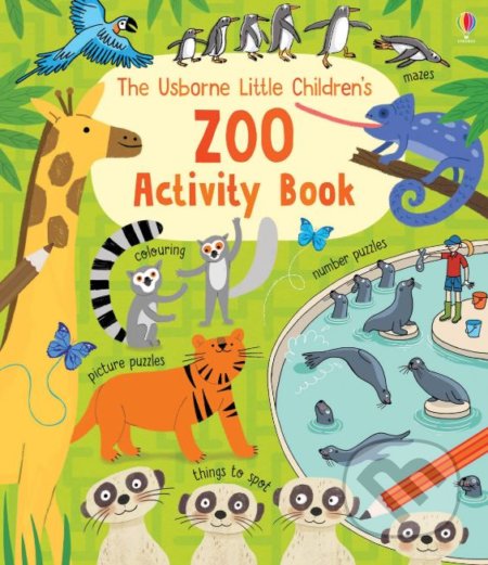 The Usborne Little Children&#039;s Zoo Acivity Book - Rebecca Gilpin, Usborne, 2019