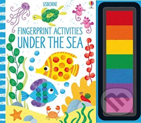 Fingerprint Activities: Under the Sea - Fiona Watt, Candice Whatmore (ilustrácie), Usborne, 2019