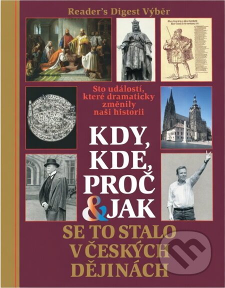 Kniha: Kdy, kde, proč a jak se to stalo v českých dějinách (Petr Čornej). , 2001